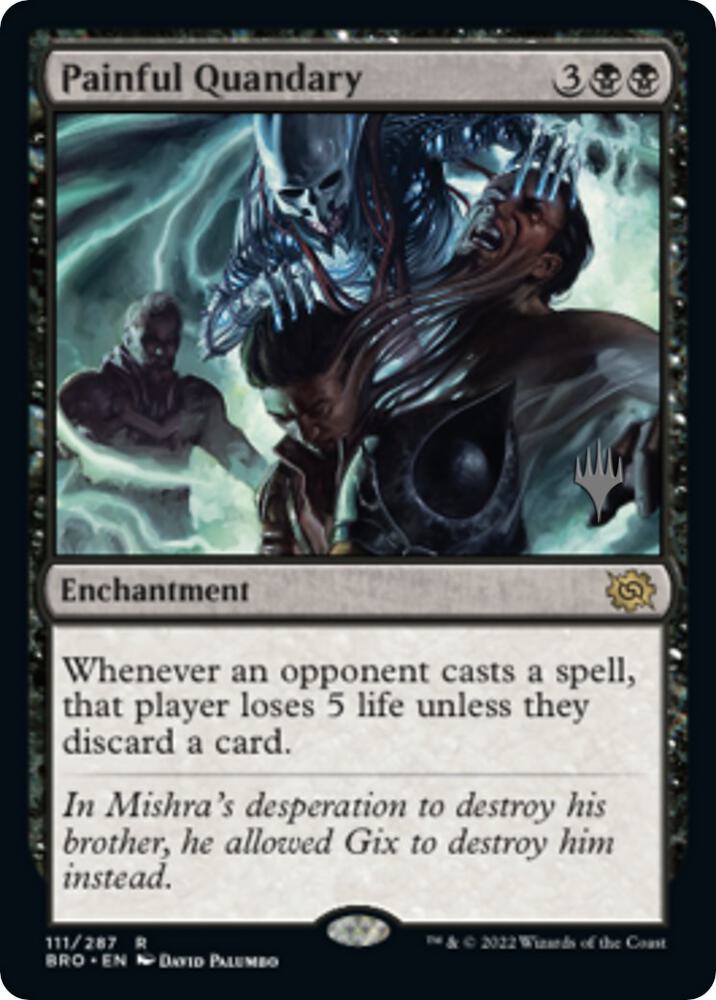 Painful Quandary [Promo Pack: The Brothers' War] 111