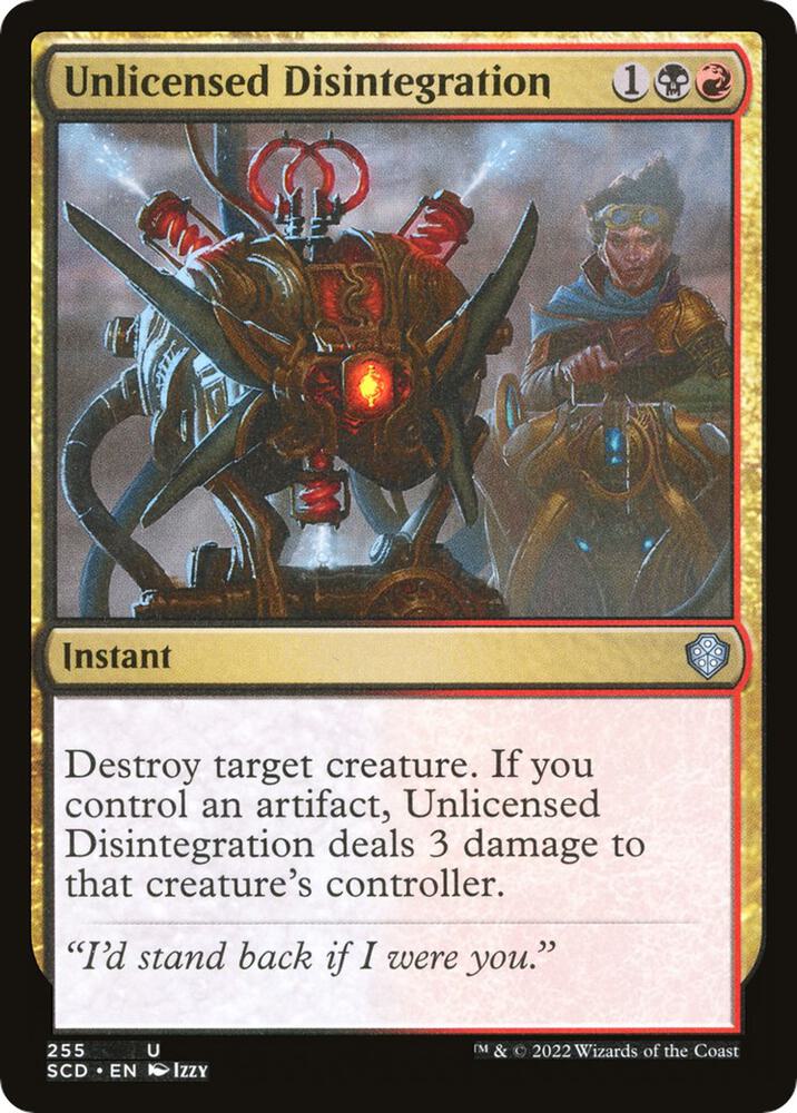 Unlicensed Disintegration [Starter Commander Decks] 255