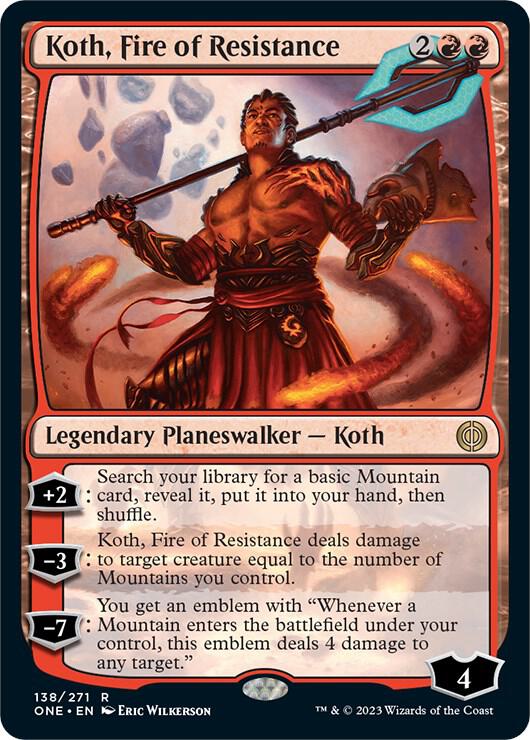 Koth, Fire of Resistance [Phyrexia: All Will Be One] 138