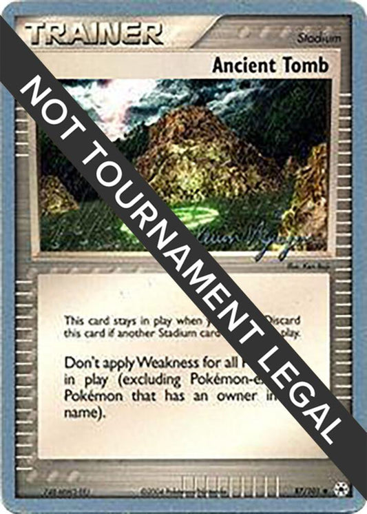 Ancient Tomb - 2004 (Kevin Nguyen) [World Championship Decks] 87/101