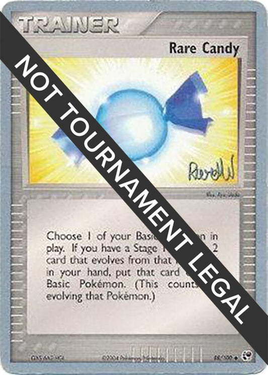 Rare Candy - 2004 (Reed Weichler) [World Championship Decks] 88/100