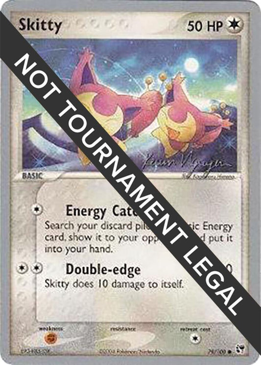 Skitty - 2004 (Kevin Nguyen) [World Championship Decks] 79/100