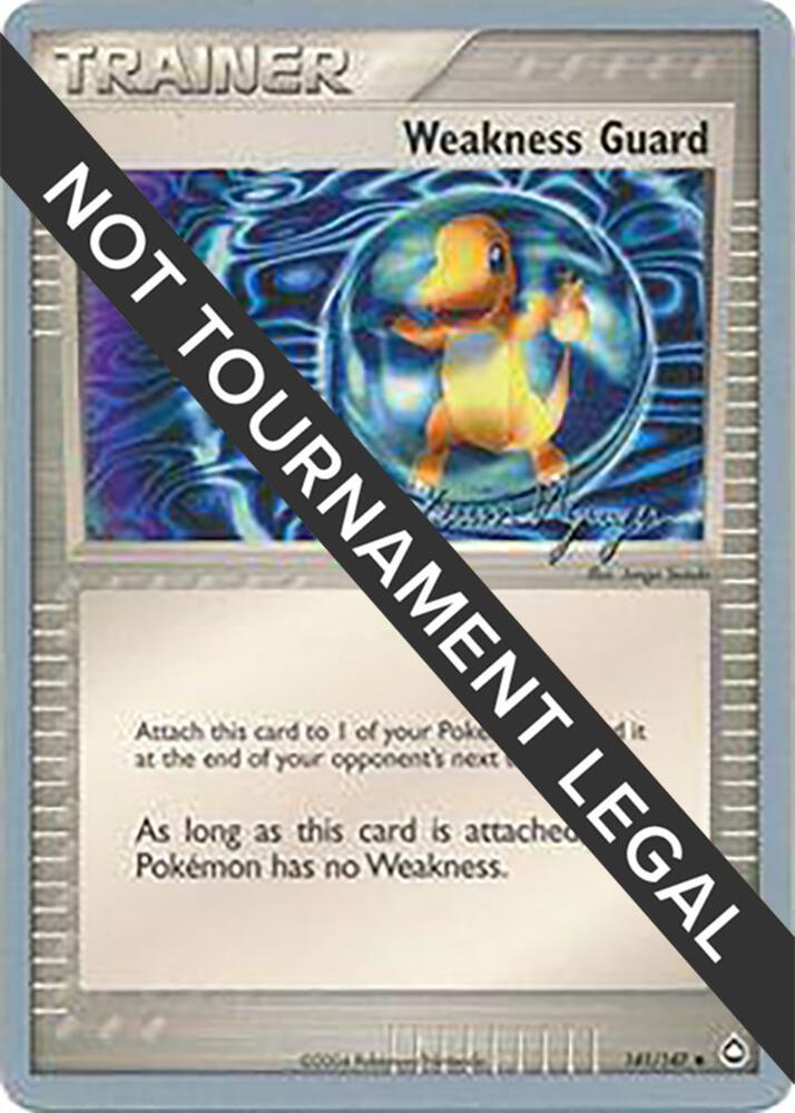 Weakness Guard - 2004 (Kevin Nguyen) [World Championship Decks] 141/147