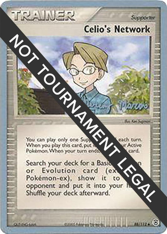 Celio's Network - 2005 (Jeremy Maron) [World Championship Decks] 88/112
