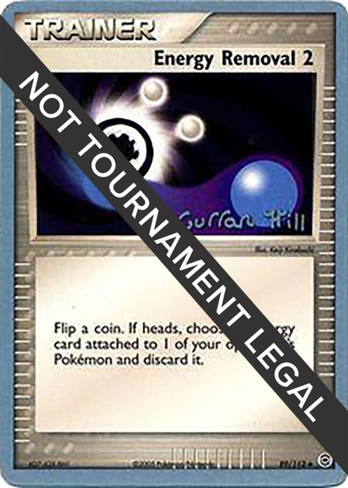 Energy Removal 2 - 2005 (Curran Hill) [World Championship Decks] 89/112