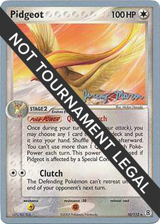 Pidgeot - 2005 (Jeremy Maron) [World Championship Decks] 10/112