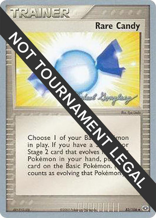 Rare Candy - 2005 (Michael Gonzalez) [World Championship Decks] 83/106