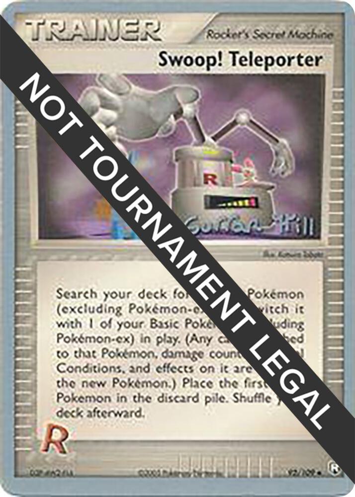 Swoop! Teleporter - 2005 (Curran Hill) [World Championship Decks] 92/109