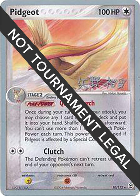 Pidgeot - 2006 (Hiroki Yano) [World Championship Decks] 10/112
