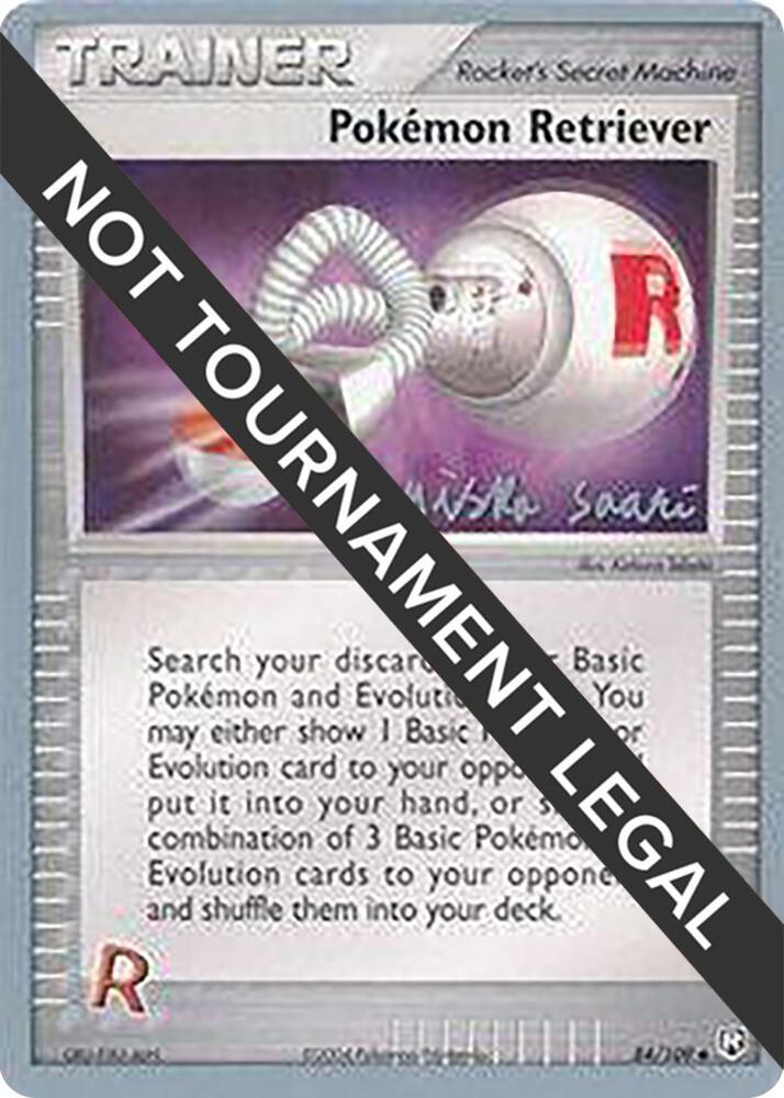 Pokemon Retriever - 2006 (Miska Saari) [World Championship Decks] 84/109