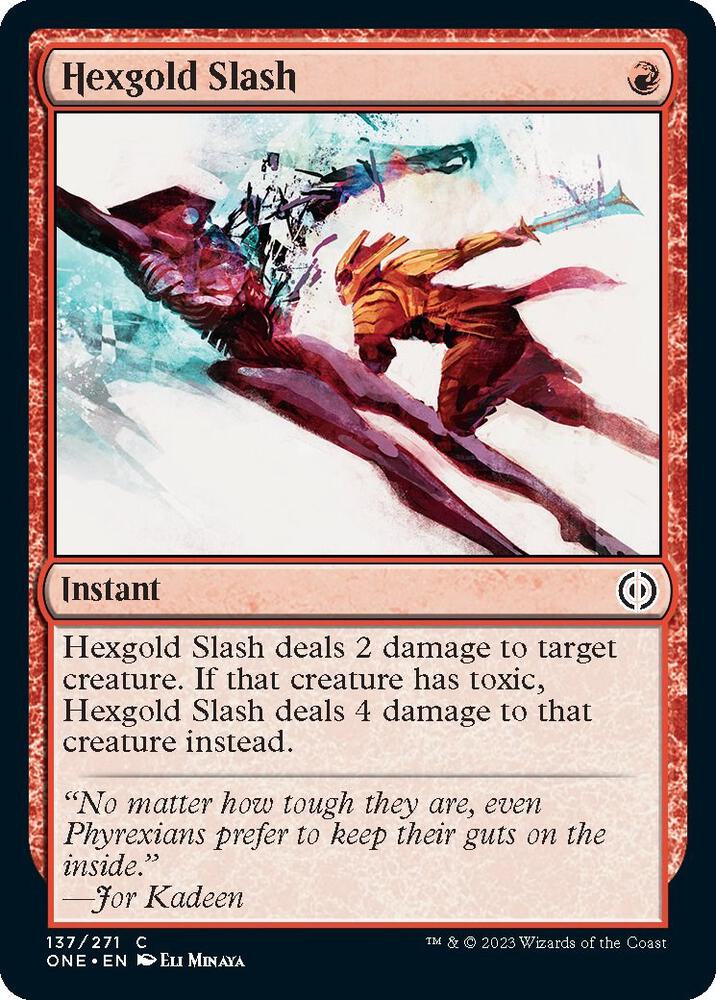 Hexgold Slash [Phyrexia: All Will Be One] 137