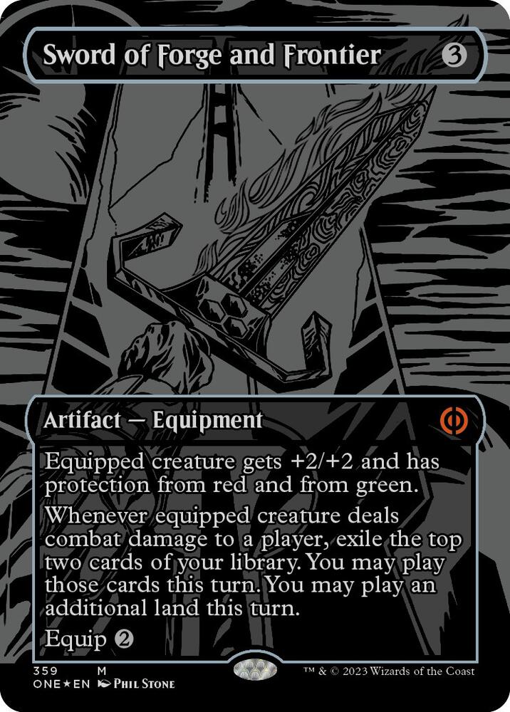 Sword of Forge and Frontier (Oil Slick Raised Foil) [Phyrexia: All Will Be One] 359