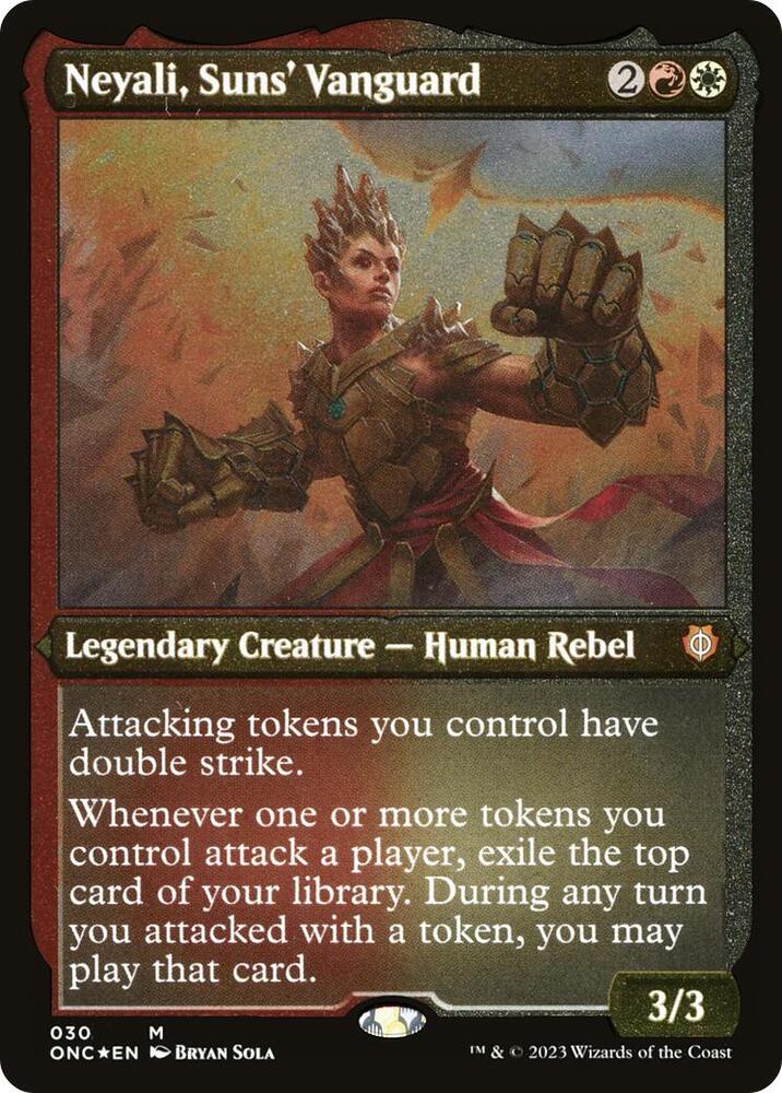 Neyali, Suns' Vanguard (Display Commander) (Foil Etched) - Thick Stock [Commander: Phyrexia: All Will Be One] 30