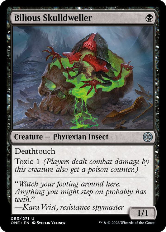 Bilious Skulldweller [Phyrexia: All Will Be One] 83