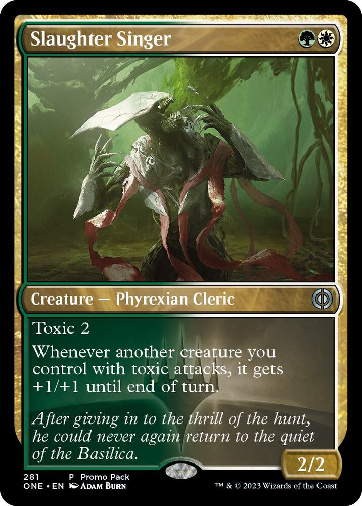 Slaughter Singer [Promo Pack: Phyrexia: All Will Be One] 281