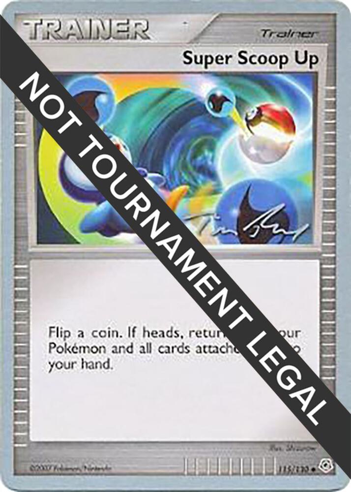Super Scoop Up - 2007 (Tom Roos) [World Championship Decks] 115/130