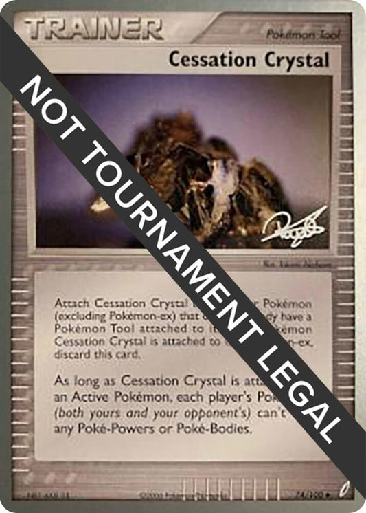 Cessation Crystal - 2008 (Paul Atanassov) [World Championship Decks] 74/100