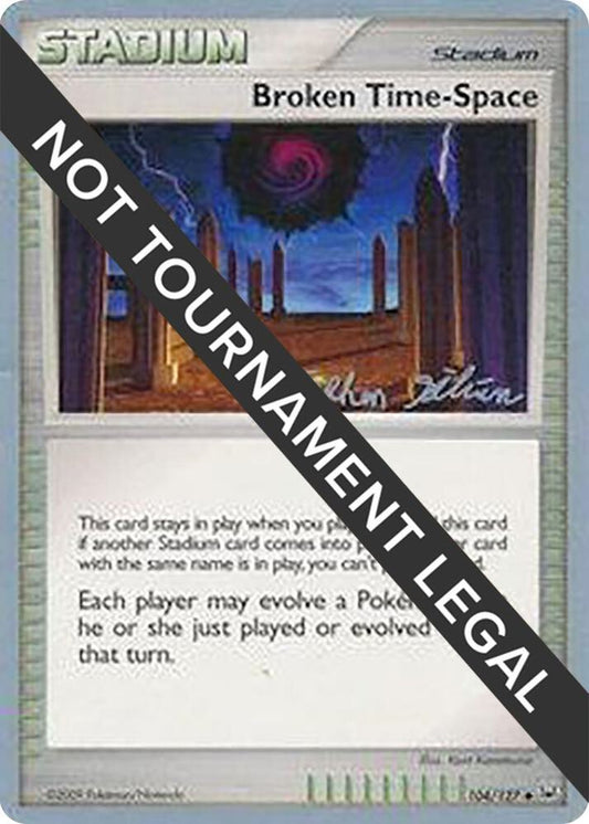 Broken Time-Space - 2009 (Stephen Silvestro) [World Championship Decks] 104/127