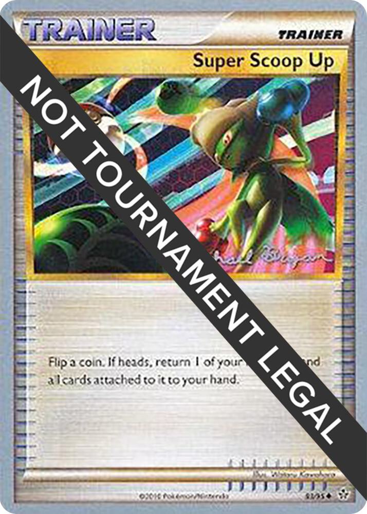 Super Scoop Up - 2010 (Mychael Bryan) [World Championship Decks] 83/95