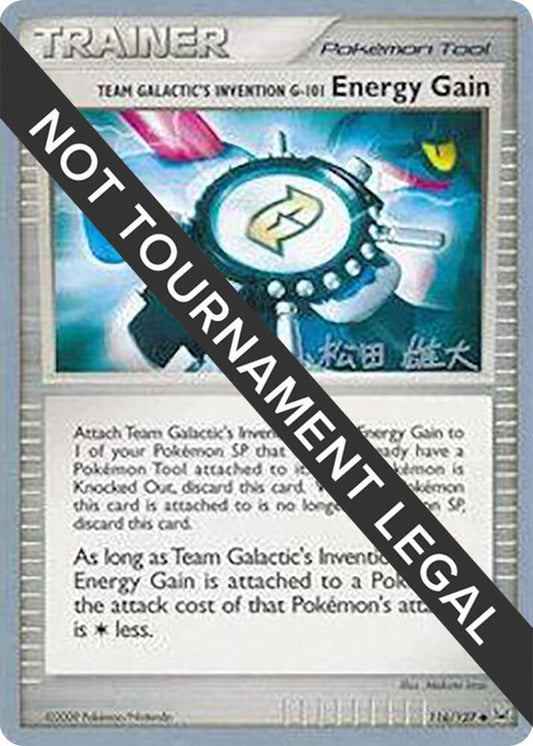 Team Galactic's Invention G-101 Energy Gain - 2010 (Yuta Komatsuda) [World Championship Decks] 116/127