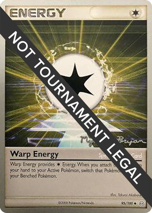 Warp Energy - 2010 (Mychael Bryan) [World Championship Decks] 95/100