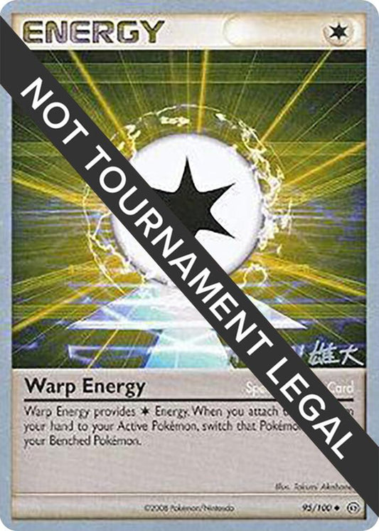 Warp Energy - 2010 (Yuta Komatsuda) [World Championship Decks] 95/100