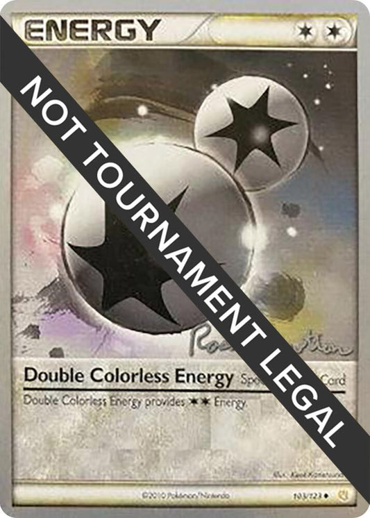 Double Colorless Energy - 2011 (Ross Cawthon) [World Championship Decks] 103/123