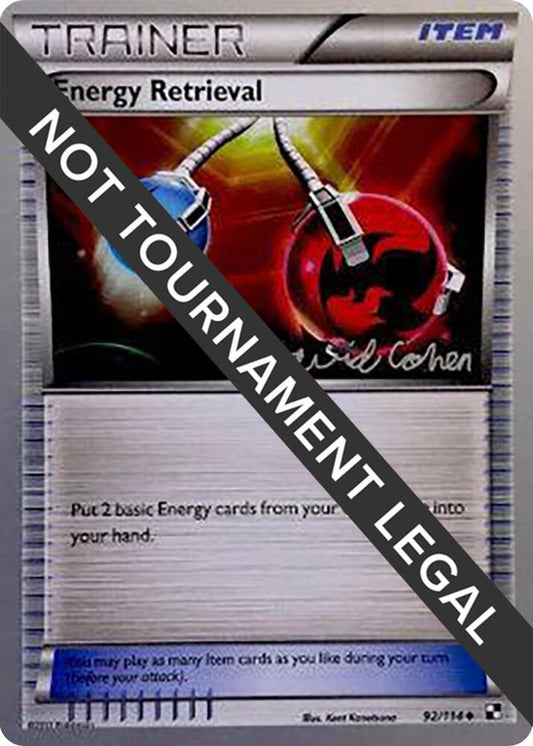 Energy Retrieval - 2011 (David Cohen) [World Championship Decks] 92/114