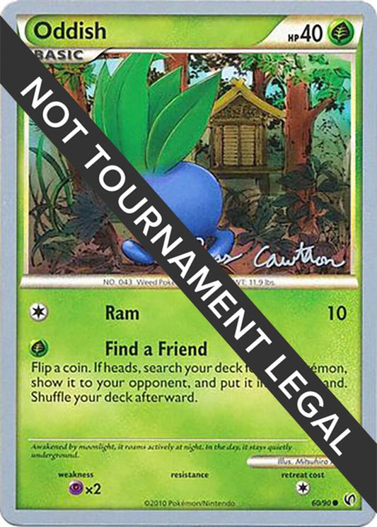 Oddish - 2011 (Ross Cawthon) [World Championship Decks] 60/90