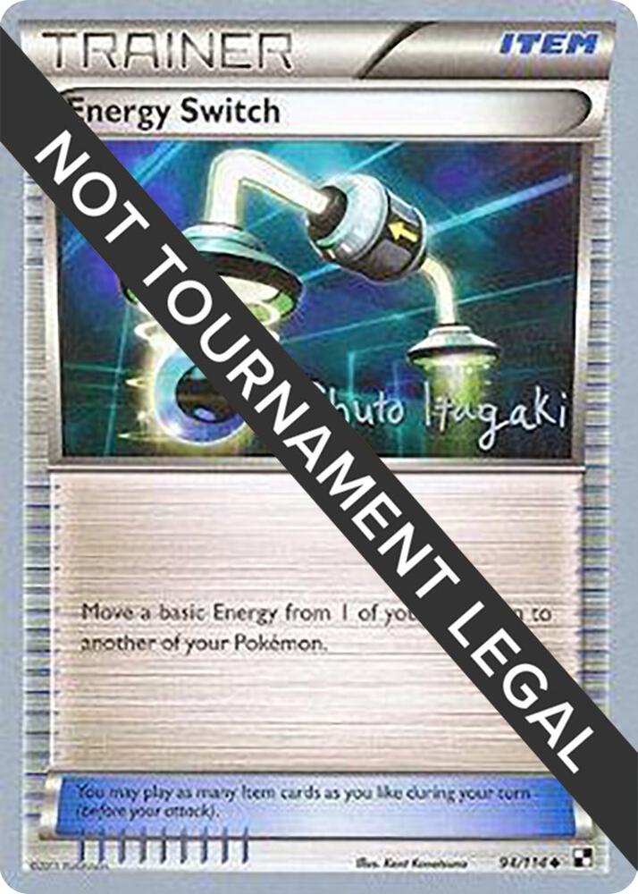 Energy Switch - 2012 (Shuto Itagaki) [World Championship Decks] 94/114