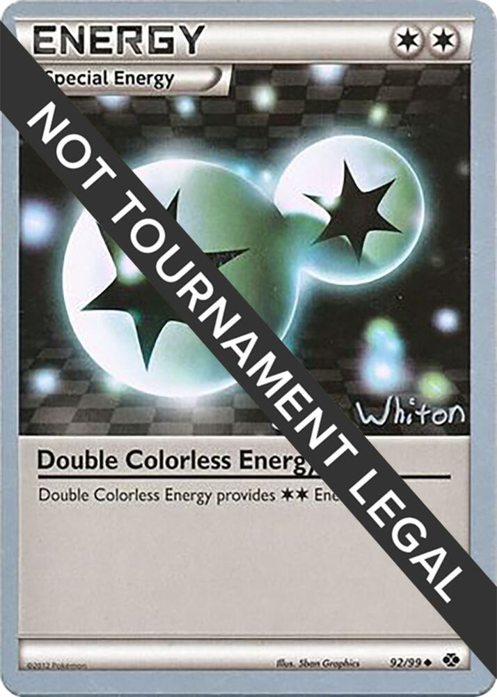 Double Colorless Energy - 2013 (Ian Whiton) [World Championship Decks] 92/99