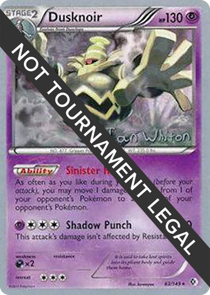 Dusknoir - 2013 (Ian Whiton) [World Championship Decks] 63/149