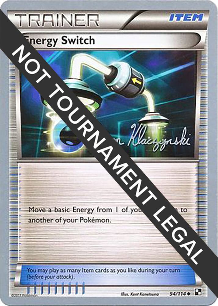 Energy Switch - 2013 (Jason Klaczynski) [World Championship Decks] 94/114