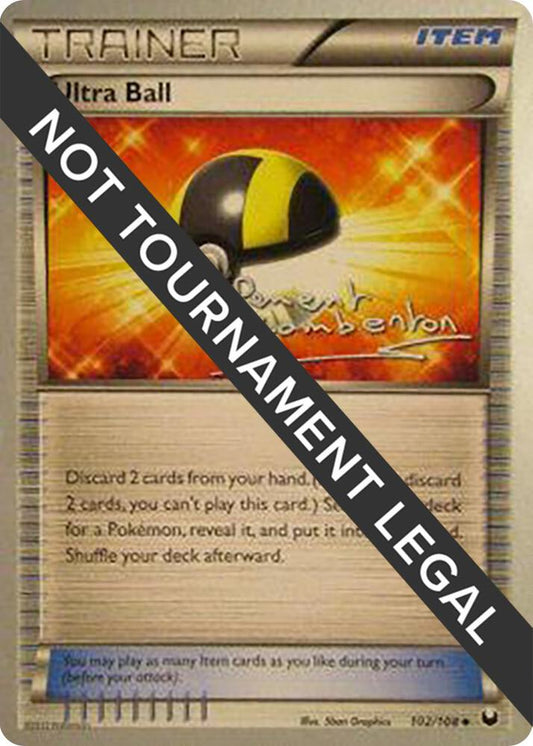 Ultra Ball - 2013 (Clement Lamberton) [World Championship Decks] 102/108