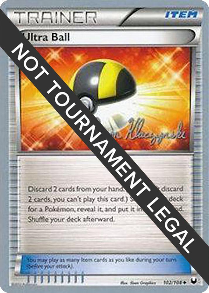 Ultra Ball - 2013 (Jason Klaczynski) [World Championship Decks] 102/108