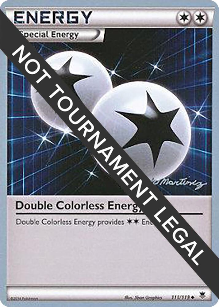 Double Colorless Energy - 2015 (Patrick Martinez) [World Championship Decks] 111/119