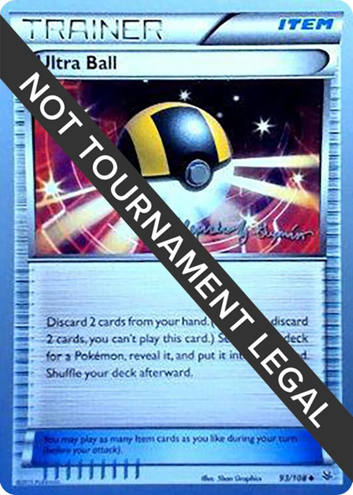 Ultra Ball - 2015 (Alejandro Ng-Guzman) [World Championship Decks] 93/108