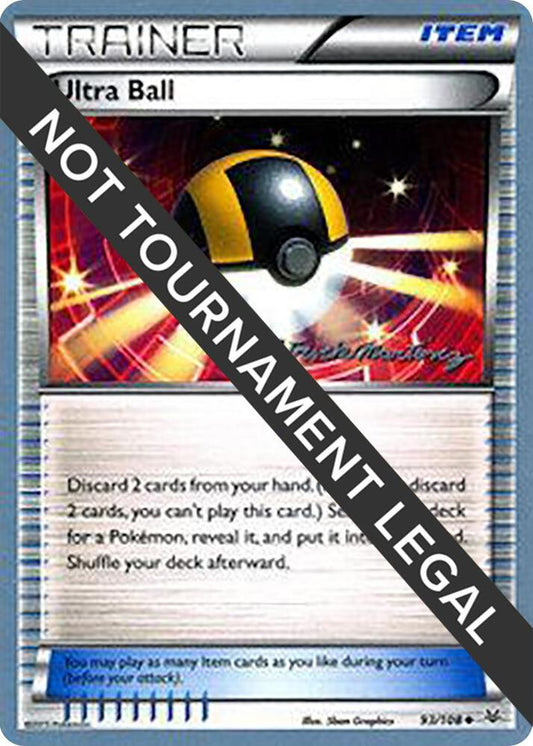 Ultra Ball - 2015 (Patrick Martinez) [World Championship Decks] 93/108