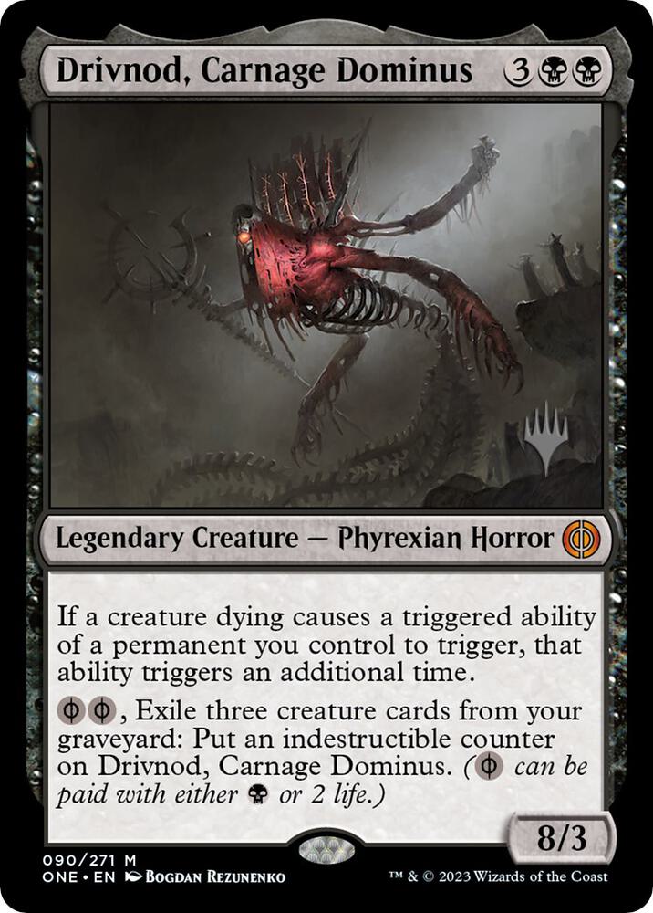 Drivnod, Carnage Dominus [Promo Pack: Phyrexia: All Will Be One] 90