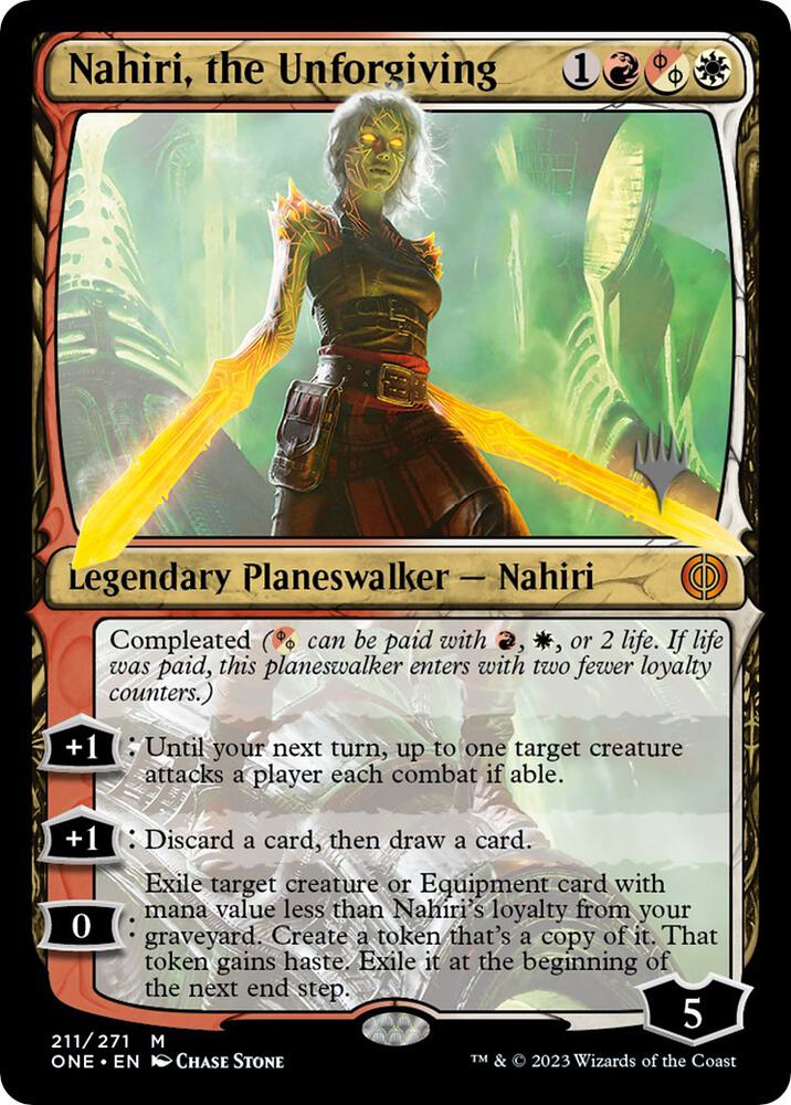 Nahiri, the Unforgiving [Promo Pack: Phyrexia: All Will Be One] 211