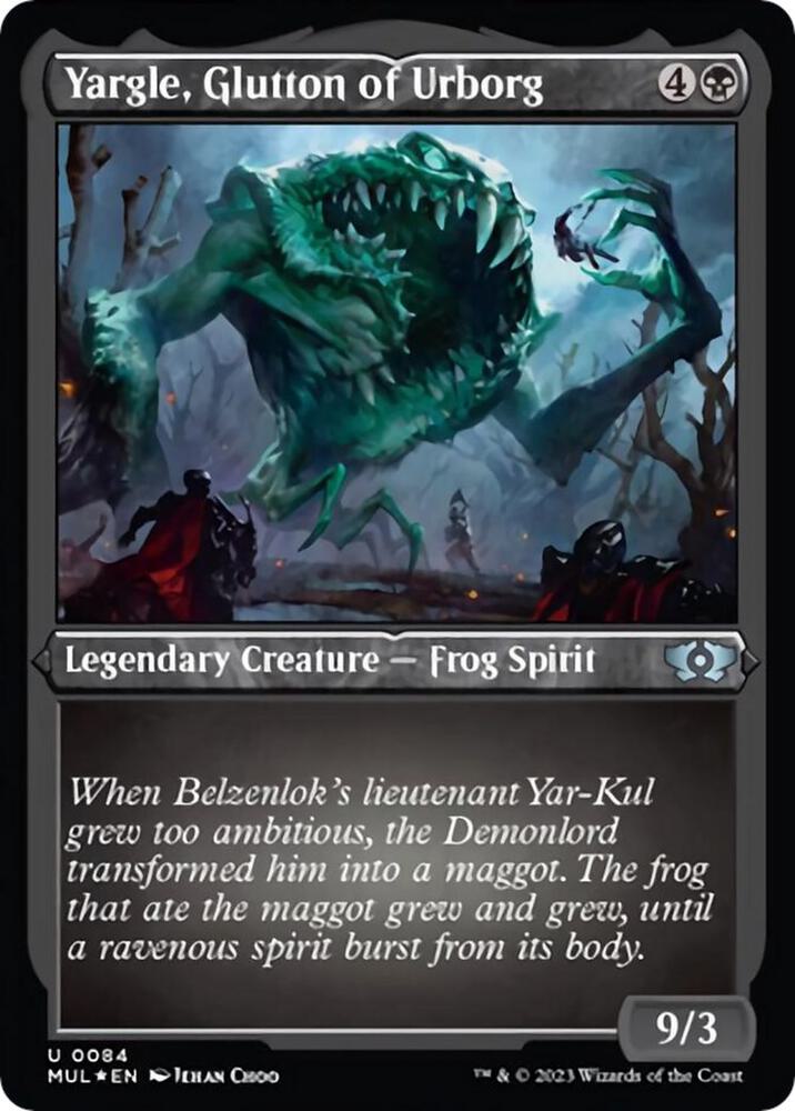 Yargle, Glutton of Urborg (Foil Etched) [March of the Machine: Multiverse Legends] 84