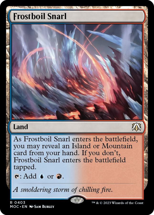 Frostboil Snarl [Commander: March of the Machine] 403