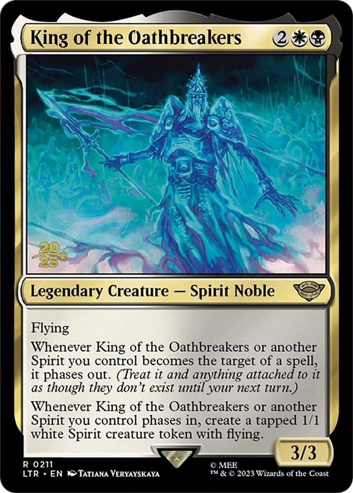 King of the Oathbreakers [Prerelease Cards] 211