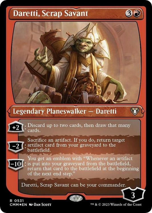 Daretti, Scrap Savant (Foil Etched) [Commander Masters] 531