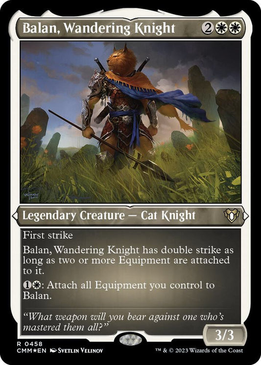 Balan, Wandering Knight (Foil Etched) [Commander Masters] 458