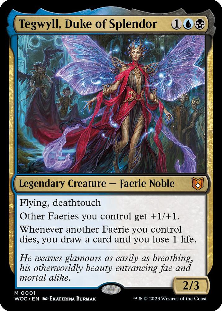 Tegwyll, Duke of Splendor [Commander: Wilds of Eldraine] 1