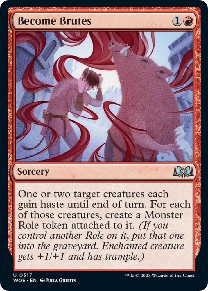 Become Brutes [Wilds of Eldraine] 317