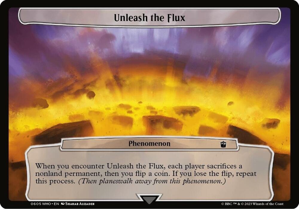 Unleash the Flux [Planechase: Universes Beyond: Doctor Who] 605