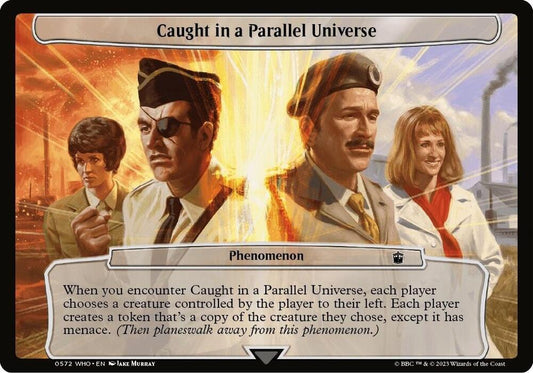 Caught in a Parallel Universe [Planechase: Universes Beyond: Doctor Who] 572