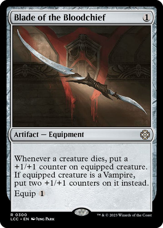 Blade of the Bloodchief [Commander: The Lost Caverns of Ixalan] 300